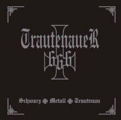 Trautenauer 666 : Schwarz Metall Trautenau